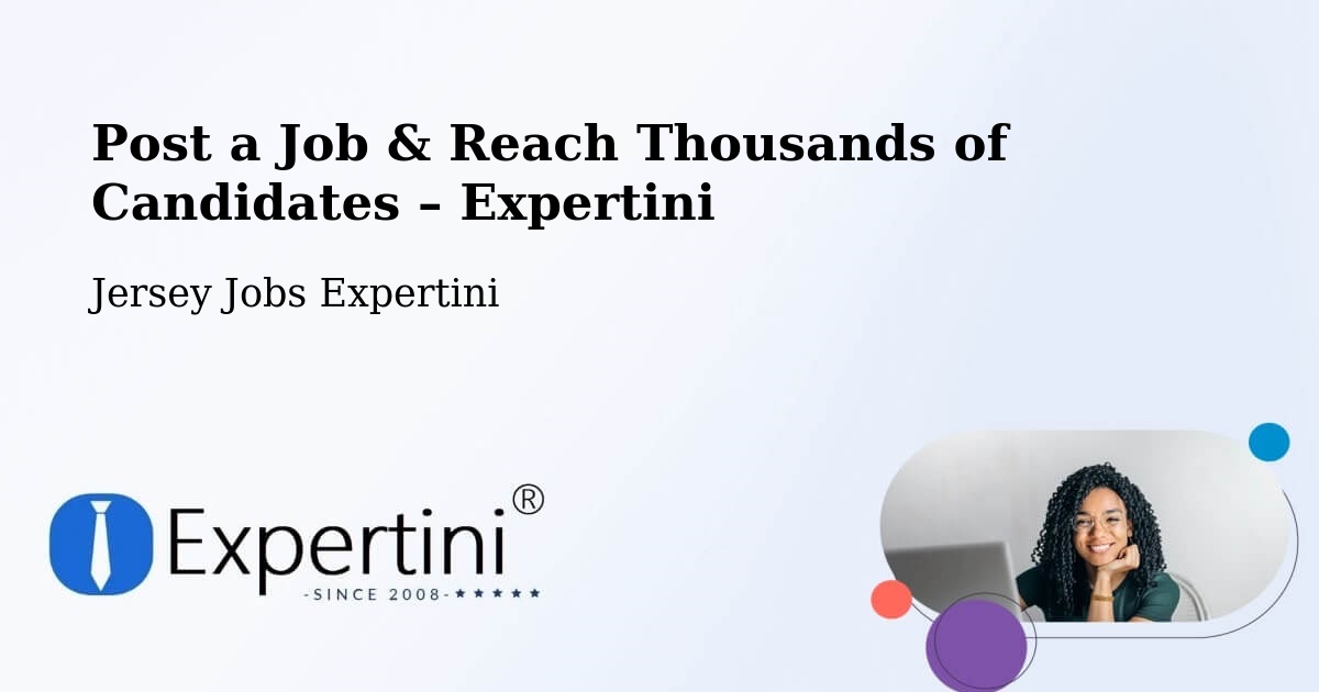 Post a Job in Jersey – Hire the Right Talent - Jersey Jobs Expertini