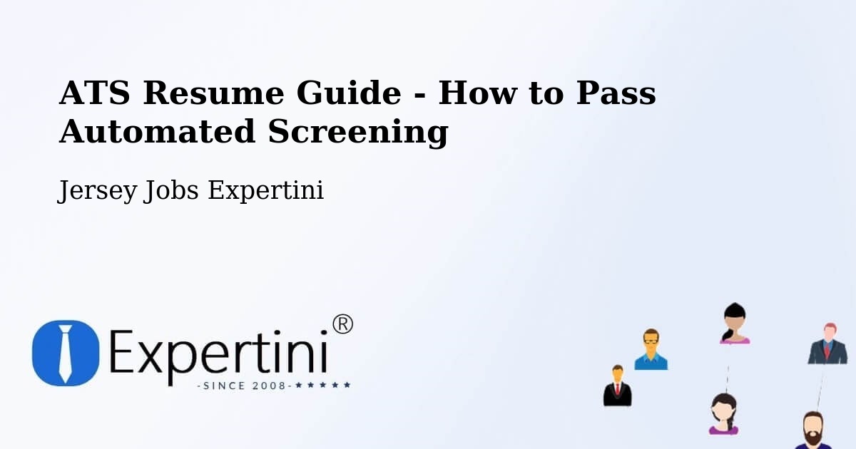 ATS Resume Guide - How to Pass Automated Screening - Jersey Jobs Expertini