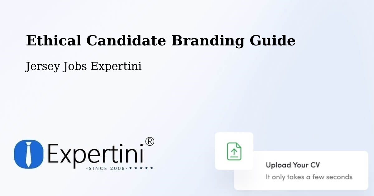 Ethical Candidate Branding Guide - Jersey Jobs Expertini